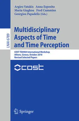 Vatakis / Esposito / Giagkou | Multidisciplinary Aspects of Time and Time Perception | E-Book | sack.de