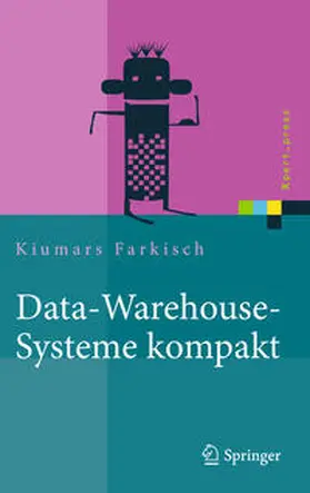 Farkisch |  Data-Warehouse-Systeme kompakt | Buch |  Sack Fachmedien