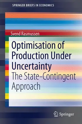 Rasmussen |  Optimisation of Production Under Uncertainty | Buch |  Sack Fachmedien