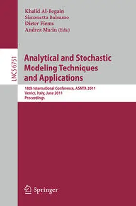 Al-Begain / Balsamo / Fiems |  Analytical and Stochastic Modeling Techniques and Applications | eBook | Sack Fachmedien
