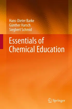 Barke / Harsch / Schmid |  Essentials of Chemical Education | eBook | Sack Fachmedien