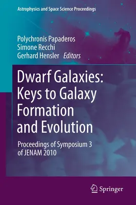 Papaderos / Recchi / Hensler |  Dwarf Galaxies: Keys to Galaxy Formation and Evolution | eBook | Sack Fachmedien