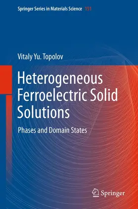 Topolov |  Heterogeneous Ferroelectric Solid Solutions | eBook | Sack Fachmedien