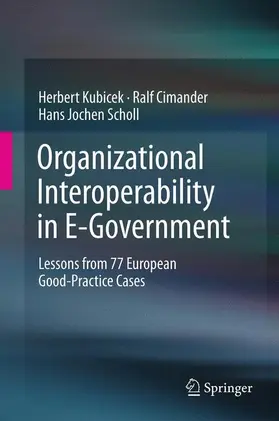 Kubicek / Scholl / Cimander |  Organizational Interoperability in E-Government | Buch |  Sack Fachmedien