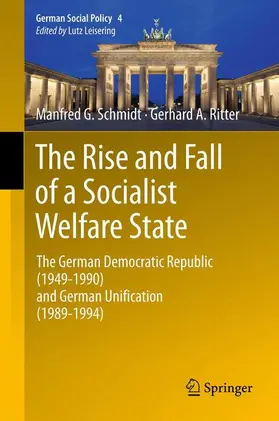 Ritter / Schmidt / Leisering |  The Rise and Fall of a Socialist Welfare State | Buch |  Sack Fachmedien