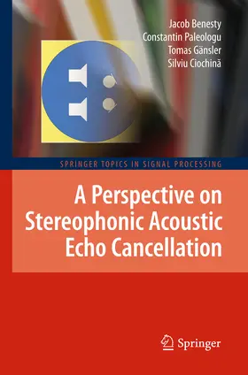 Benesty / Paleologu / Gänsler |  A Perspective on Stereophonic Acoustic Echo Cancellation | eBook | Sack Fachmedien