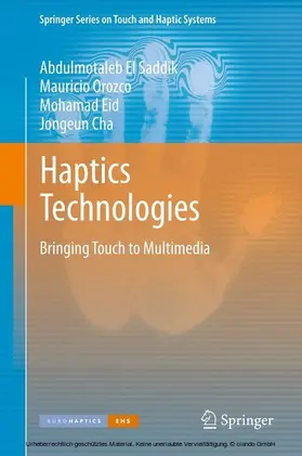 El Saddik / Orozco / Eid |  Haptics Technologies | eBook | Sack Fachmedien