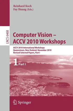 Huang / Koch | Computer Vision -- ACCV 2010 Workshops | Buch | 978-3-642-22821-6 | sack.de