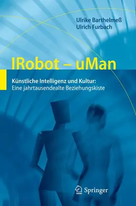 Furbach / Barthelmeß |  IRobot - uMan | Buch |  Sack Fachmedien