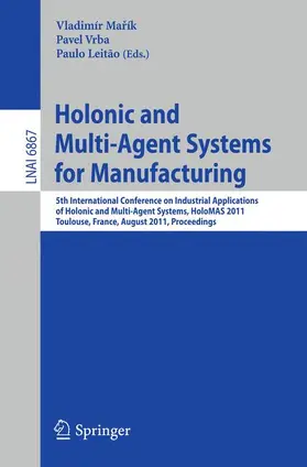 Marík / Marík / Vrba |  Holonic and Multi-Agent Systems for Manufacturing | Buch |  Sack Fachmedien