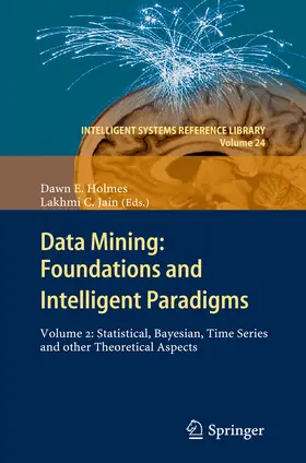 Holmes / Jain |  Data Mining: Foundations and Intelligent Paradigms | eBook | Sack Fachmedien