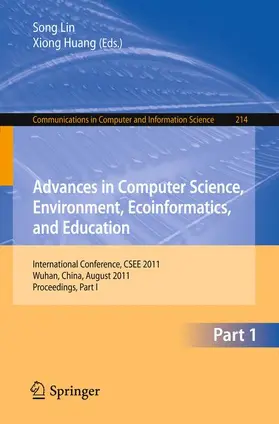 Lin / Huang |  Advances in Computer Science, Environment, Ecoinformatics, and Education | Buch |  Sack Fachmedien