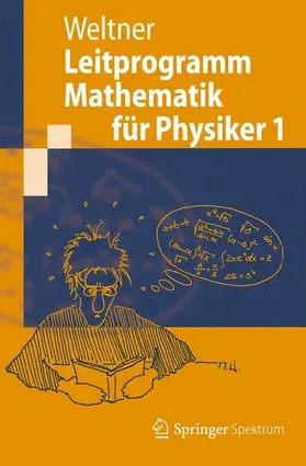 Weltner | Leitprogramm Mathematik für Physiker 1 | E-Book | sack.de