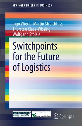 Wieck / Streichfuss / Klaas-Wissing |  Switchpoints for the Future of Logistics | eBook | Sack Fachmedien