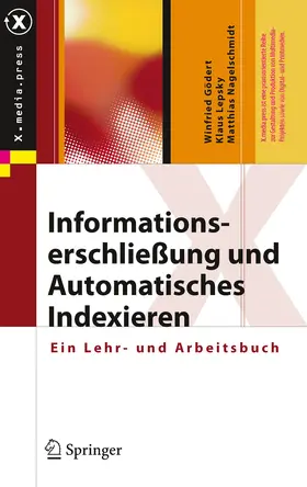 Gödert / Lepsky / Nagelschmidt | Informationserschließung und Automatisches Indexieren | E-Book | sack.de