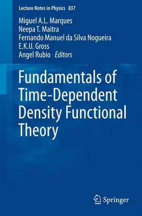 Marques / Maitra / Rubio | Fundamentals of Time-Dependent Density Functional Theory | Buch | 978-3-642-23517-7 | sack.de