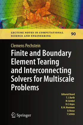 Pechstein | Finite and Boundary Element Tearing and Interconnecting Solvers for Multiscale Problems | E-Book | sack.de