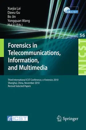 Lai / Gu / Li |  Forensics in Telecommunications, Information and Multimedia | Buch |  Sack Fachmedien