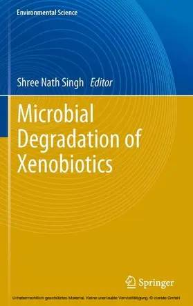 Singh |  Microbial Degradation of Xenobiotics | eBook | Sack Fachmedien