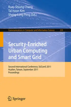 Chang / Kim / Peng | Security-Enriched Urban Computing and Smart Grid | E-Book | sack.de