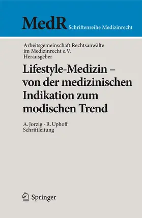 Arbeitsgemeinschaft / Jorzig / Uphoff |  Lifestyle-Medizin - von der medizinischen Indikation zum modischen Trend | eBook | Sack Fachmedien