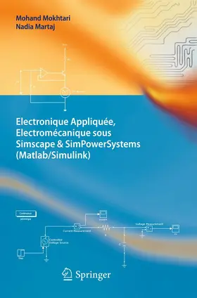 Mokhtari / Martaj | Electronique Appliquée, Electromécanique sous Simscape & SimPowerSystems (Matlab/Simulink) | E-Book | sack.de