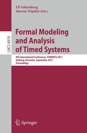 Fahrenberg / Tripakis |  Formal Modeling and Analysis of Timed Systems | Buch |  Sack Fachmedien