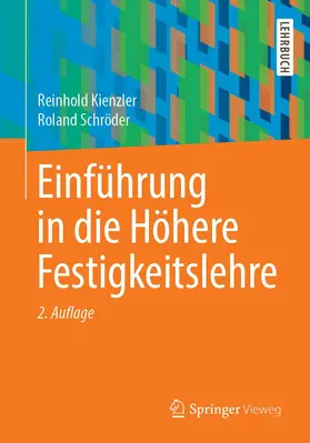 Schröder / Kienzler |  Einführung in die Höhere Festigkeitslehre | Buch |  Sack Fachmedien