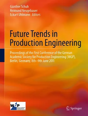 Schuh / Neugebauer / Uhlmann | Future Trends in Production Engineering | E-Book | sack.de