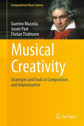 Mazzola / Park / Thalmann | Musical Creativity | Buch | 978-3-642-24516-9 | sack.de