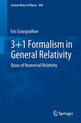 Gourgoulhon |  3+1 Formalism in General Relativity | eBook | Sack Fachmedien