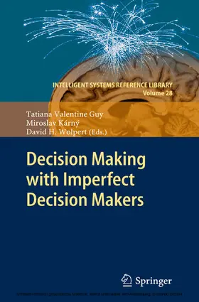 Guy / Kárný / Wolpert |  Decision Making with Imperfect Decision Makers | eBook | Sack Fachmedien