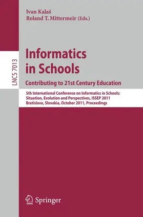 Kalas / Mittermeir |  Informatics in Schools: Contributing to 21st Century Education | Buch |  Sack Fachmedien