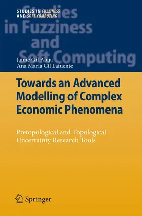 Aluja / Gil-Lafuente |  Towards an Advanced Modelling of Complex Economic Phenomena | Buch |  Sack Fachmedien