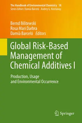 Bilitewski / Darbra / Barcelo |  Global Risk-Based Management of Chemical Additives I | eBook | Sack Fachmedien