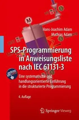 Adam |  SPS-Programmierung in Anweisungsliste nach IEC 61131-3 | Buch |  Sack Fachmedien