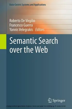 De Virgilio / Guerra / Velegrakis |  Semantic Search over the Web | eBook | Sack Fachmedien