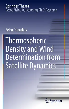 Doornbos | Thermospheric Density and Wind Determination from Satellite Dynamics | Buch | 978-3-642-25128-3 | www2.sack.de