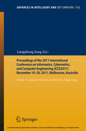 Jiang | Proceedings of the 2011 International Conference on Informatics, Cybernetics, and Computer Engineering (ICCE2011) November 19-20, 2011, Melbourne, Australia | E-Book | sack.de