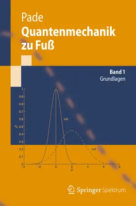 Pade |  Quantenmechanik zu Fuß 1 | eBook | Sack Fachmedien