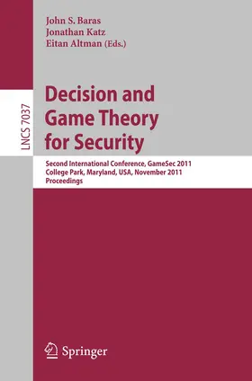 Baras / Katz / Altman | Decision and Game Theory for Security | Buch | 978-3-642-25279-2 | sack.de