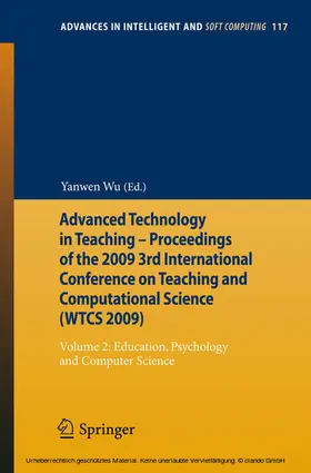 Wu | Advanced Technology in Teaching - Proceedings of the 2009 3rd International Conference on Teaching and Computational Science (WTCS 2009) | E-Book | sack.de