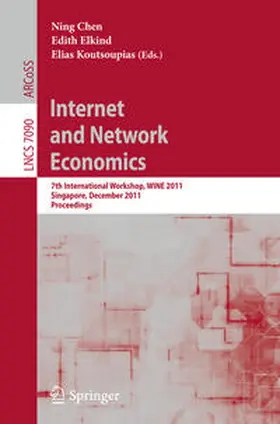 Chen / Elkind / Koutsoupias |  Internet and Network Economics | eBook | Sack Fachmedien