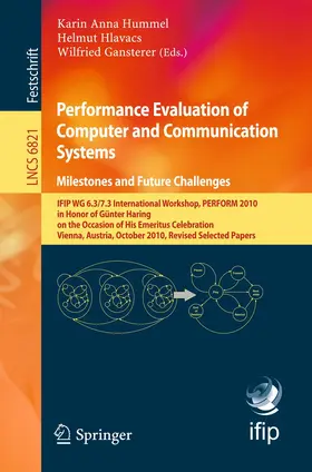 Hummel / Hlavacs / Gansterer |  Performance Evaluation of Computer and Communication Systems. Milestones and Future Challenges | Buch |  Sack Fachmedien