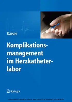 Kaiser |  Komplikationsmanagement im Herzkatheterlabor | eBook | Sack Fachmedien