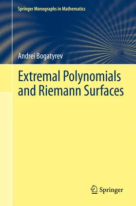 Bogatyrev |  Extremal Polynomials and Riemann Surfaces | Buch |  Sack Fachmedien