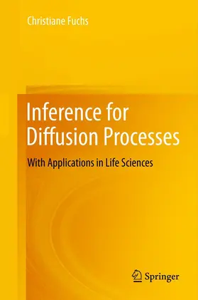 Fuchs | Inference for Diffusion Processes | Buch | 978-3-642-25968-5 | www2.sack.de