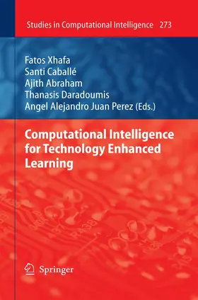 Xhafa / Caballé / Juan |  Computational Intelligence for Technology Enhanced Learning | Buch |  Sack Fachmedien