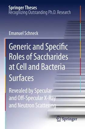 Schneck |  Generic and Specific Roles of Saccharides at Cell and Bacteria Surfaces | Buch |  Sack Fachmedien