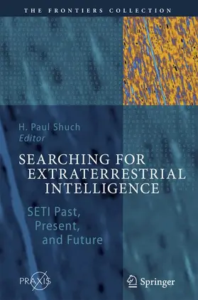 Shuch | Searching for Extraterrestrial Intelligence | Buch | 978-3-642-26666-9 | sack.de
